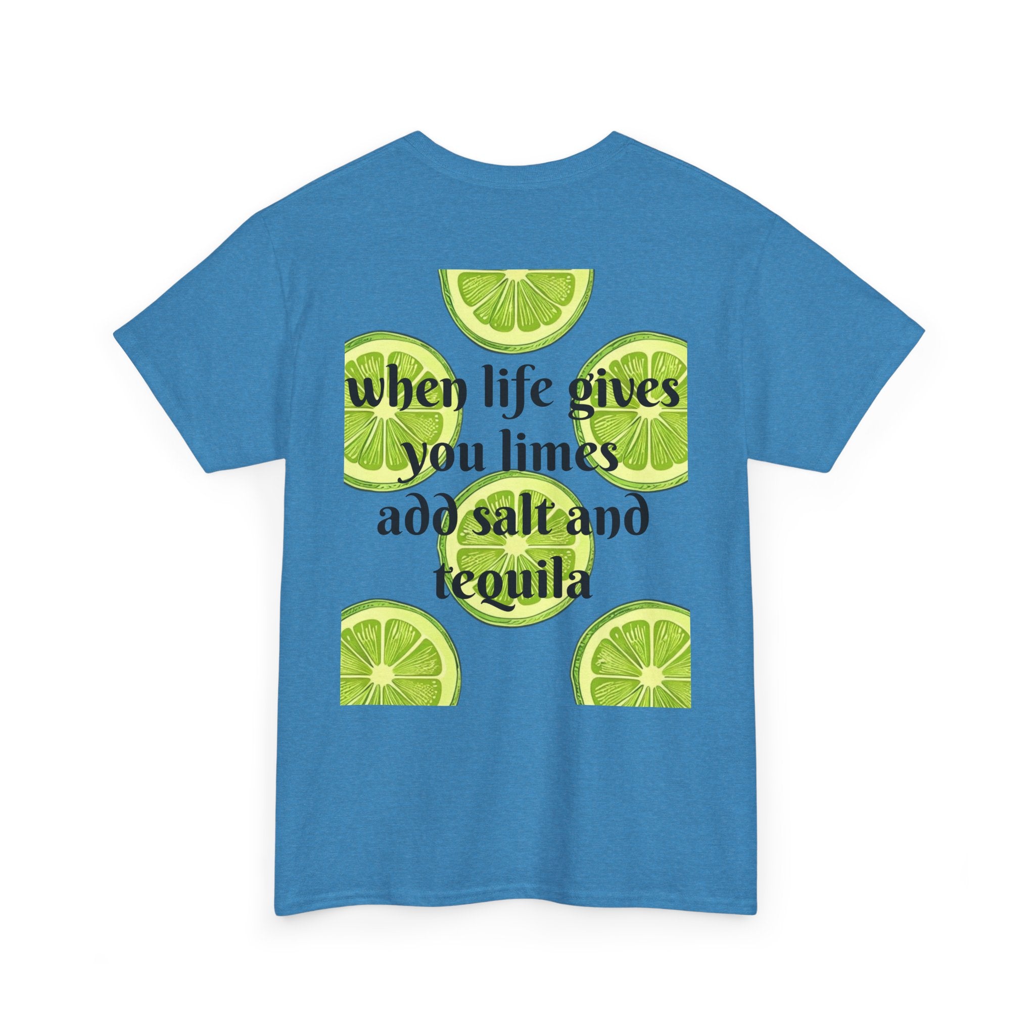 Margarita Tee — "When Life Gives You Limes, Add Salt and Tequila" Graphic Shirt