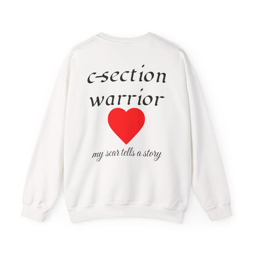 C-Section Warrior Crewneck Sweatshirt — “Mama” Heart & My Scar Tells a Story