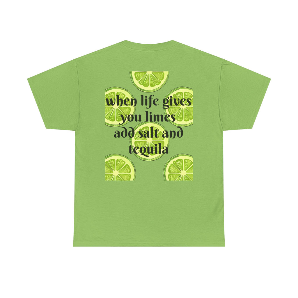Margarita Tee — "When Life Gives You Limes, Add Salt and Tequila" Graphic Shirt