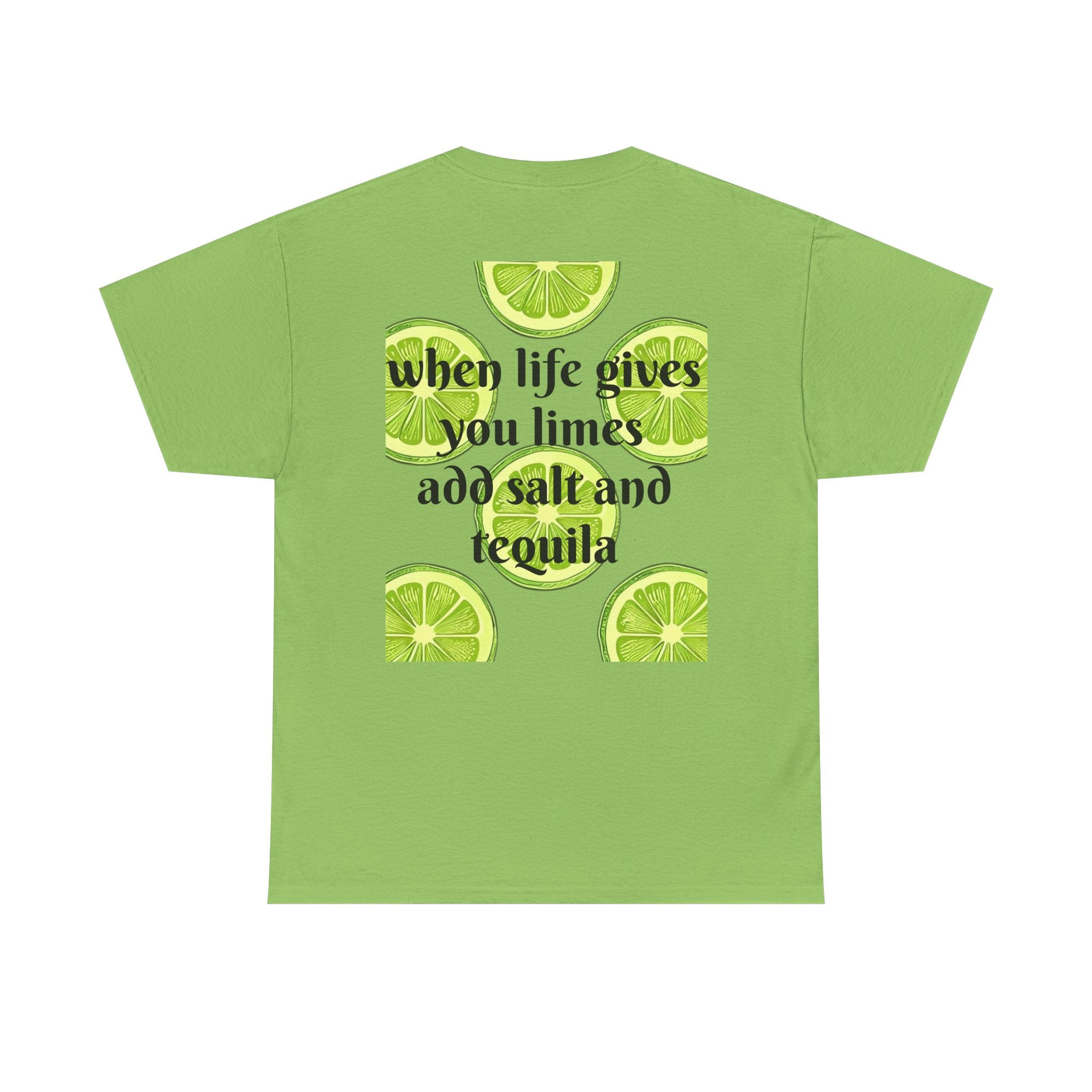 Margarita Tee — "When Life Gives You Limes, Add Salt and Tequila" Graphic Shirt