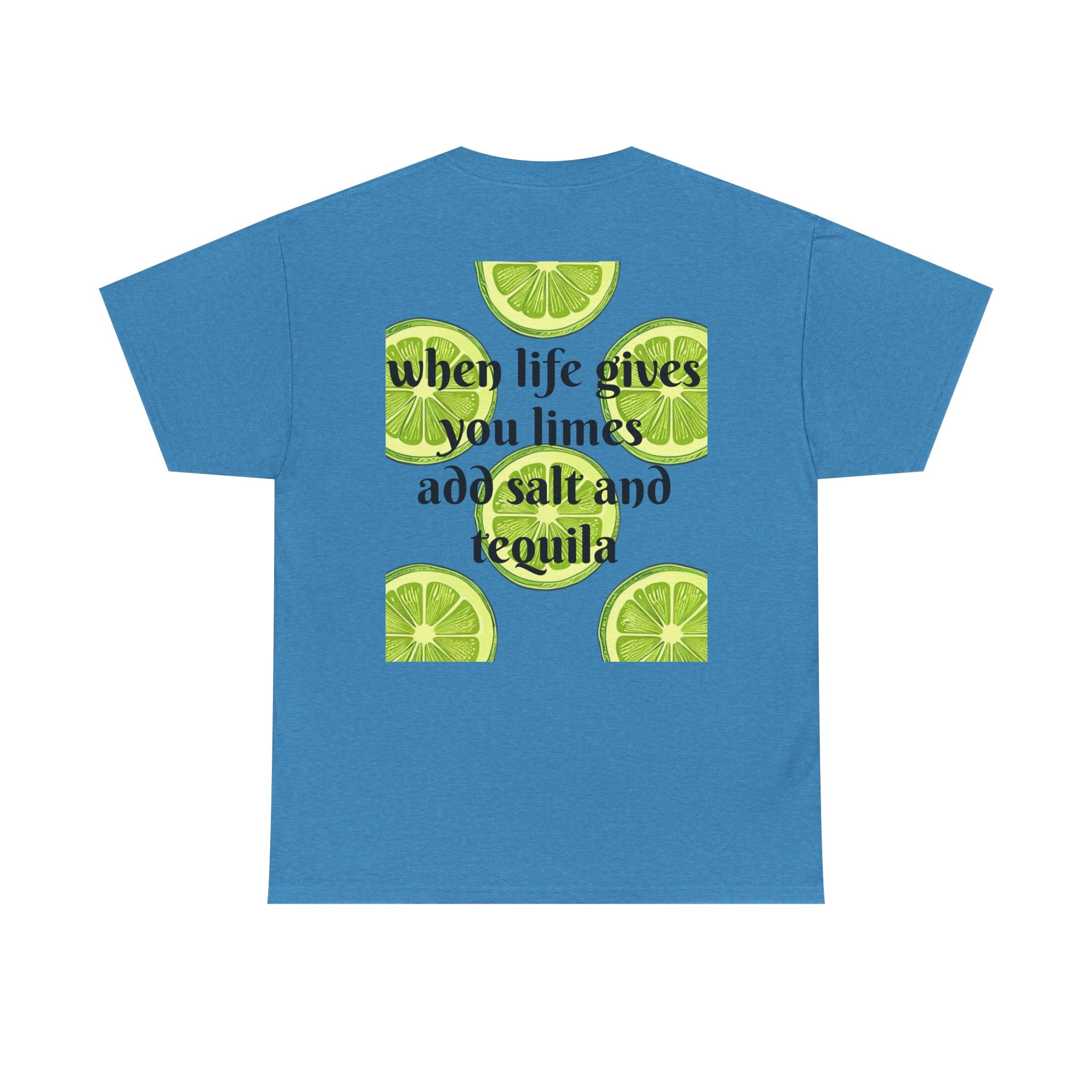 Margarita Tee — "When Life Gives You Limes, Add Salt and Tequila" Graphic Shirt