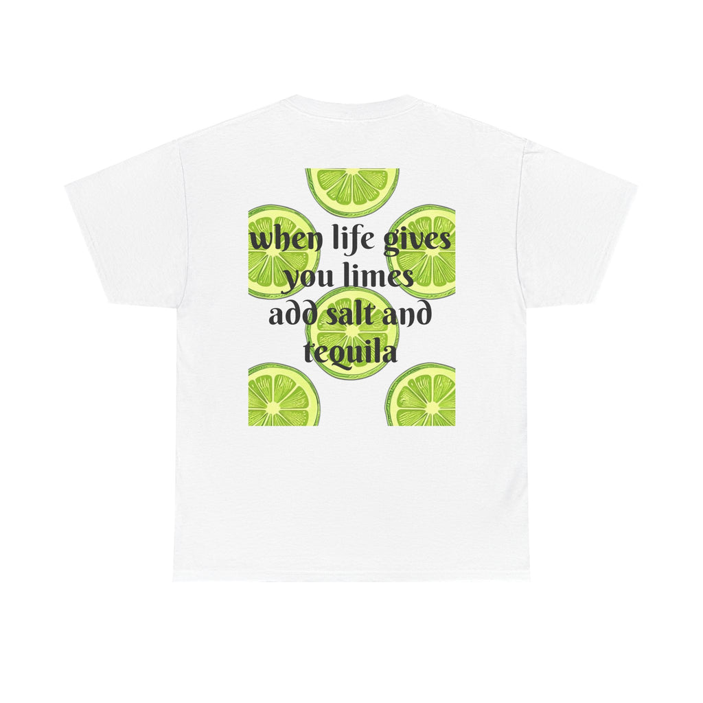 Margarita Tee — "When Life Gives You Limes, Add Salt and Tequila" Graphic Shirt