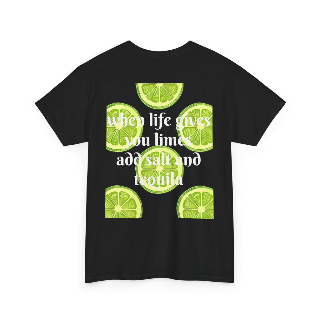 Margarita Tee — "When Life Gives You Limes, Add Salt and Tequila" Graphic Shirt