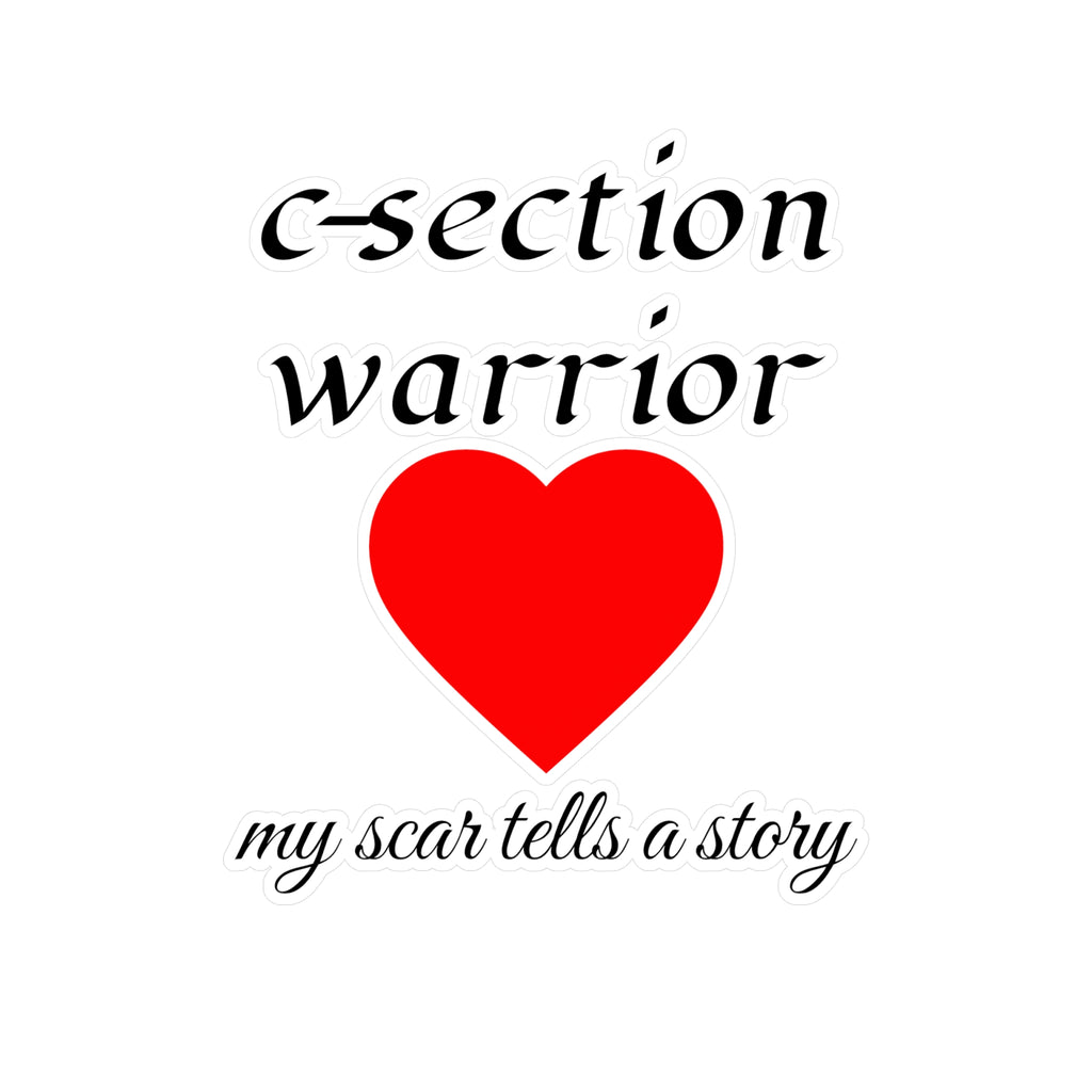 C-Section Warrior Vinyl Sticker — Red Heart “My Scar Tells a Story” Decal