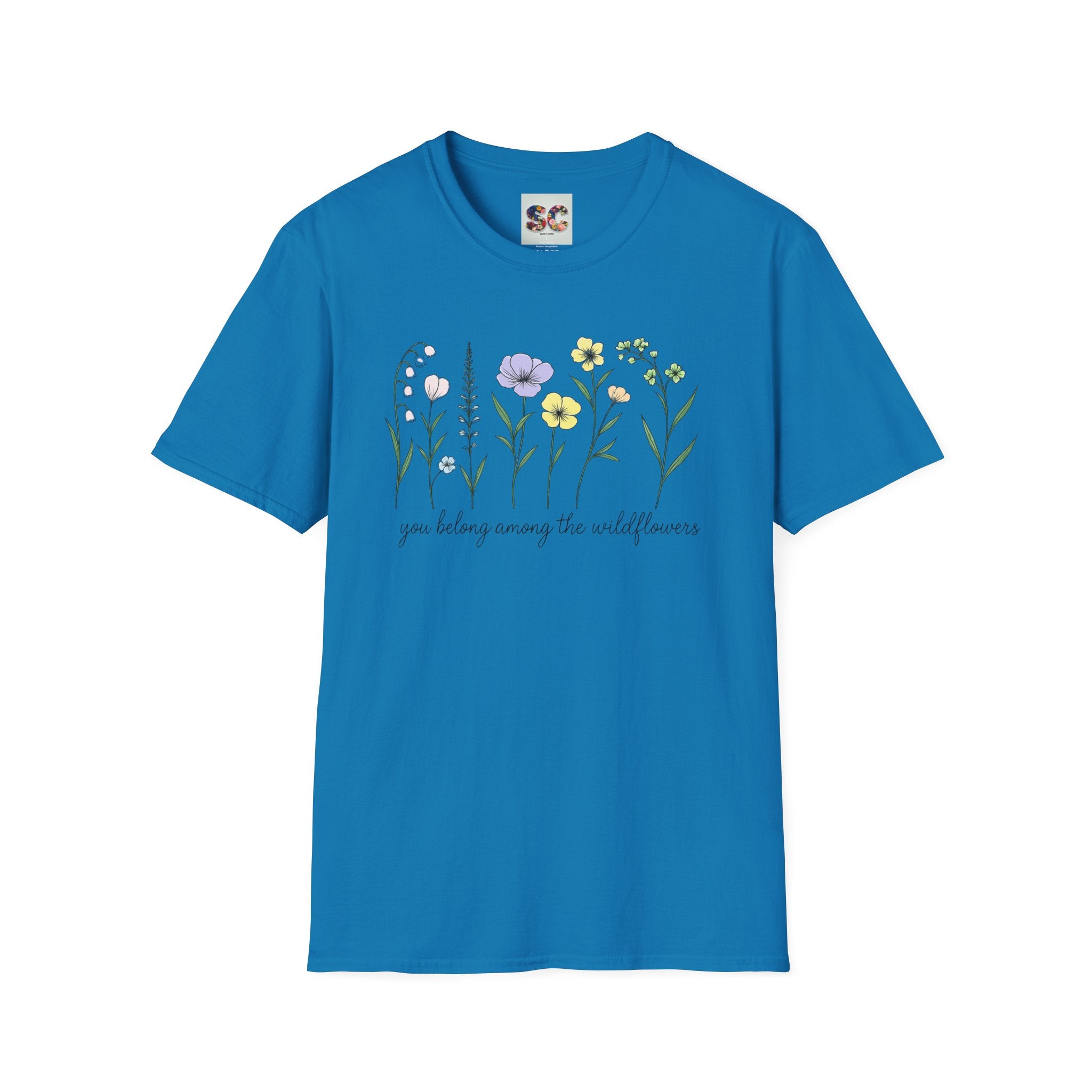 Wildflower Garden T‑Shirt — "You Belong Among the Wildflowers" Floral Tee