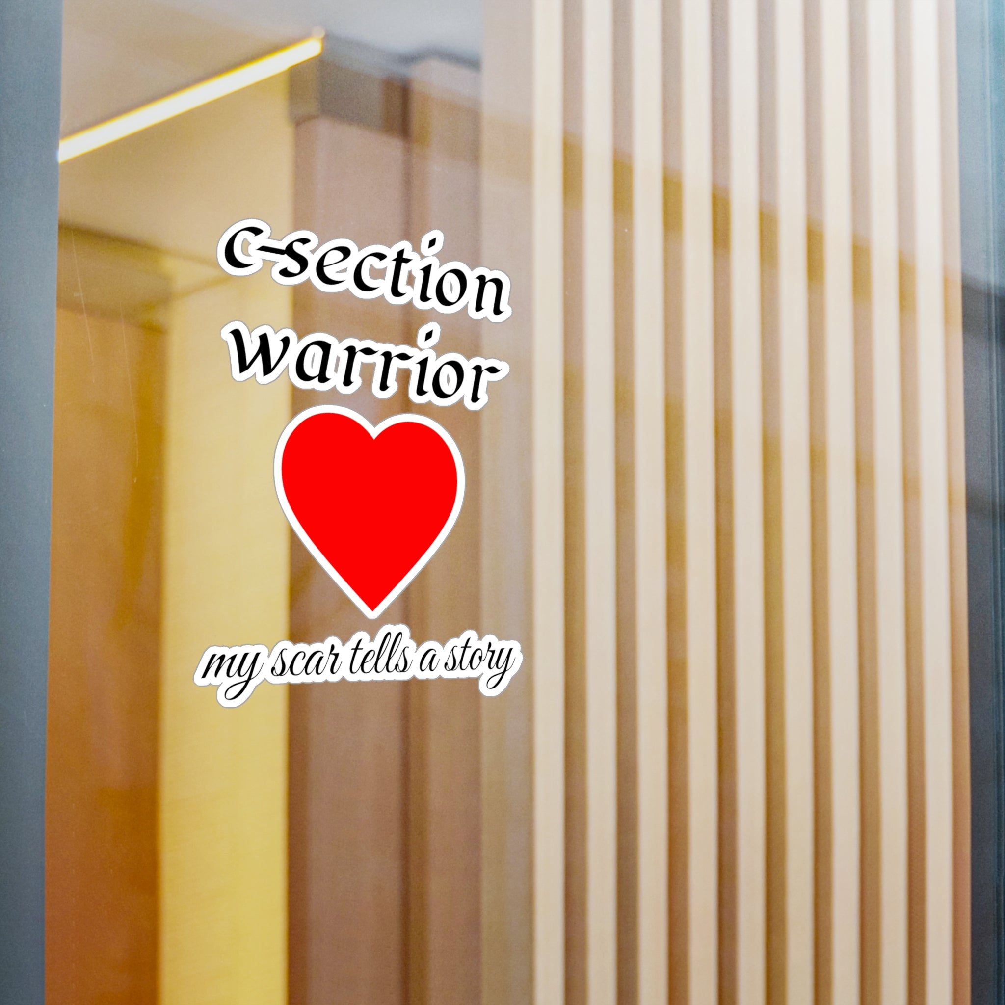 C-Section Warrior Vinyl Sticker — Red Heart “My Scar Tells a Story” Decal