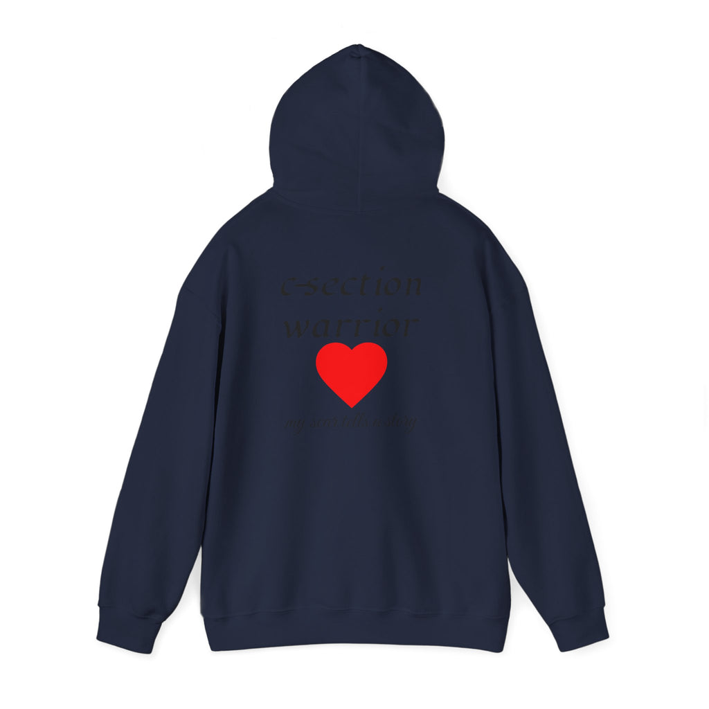 Mama Hoodie — C-section Warrior Heart Hoodie (My Scar Tells a Story)